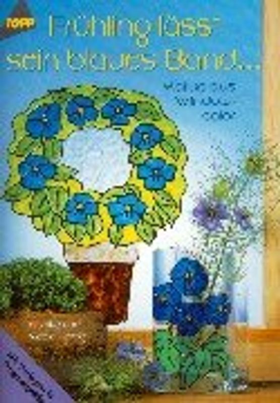 Frühling lässt sein blaues Band.... Motive aus Windowcolor