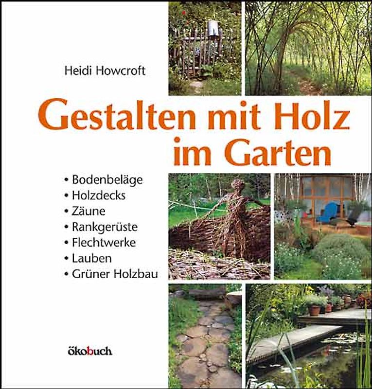 Gestalten mit Holz im Garten
