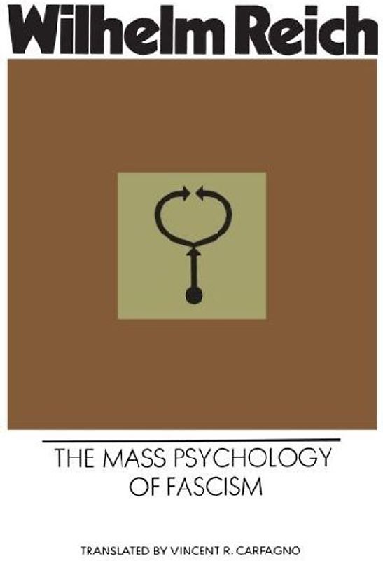 The Mass Psychology of Fascism
