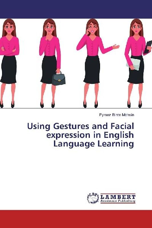 Using Gestures and Facial expression in English Language Learning