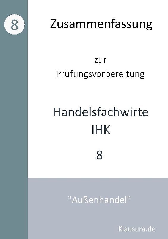 Zusammenfassung zur Prüfungsvorbereitung Handelsfachwirte IHK