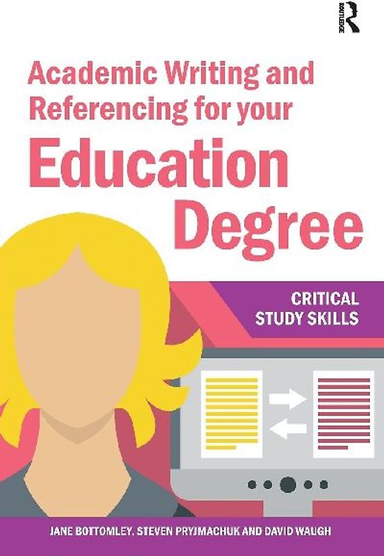 Academic Writing and Referencing for your Education Degree