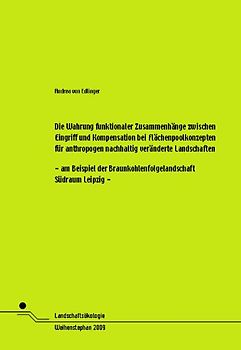 Die Wahrung funktionaler Zusammenhäge zwischen Eingriff und Kompensation bei Flächenpoolkonzepten für anthropogen nachhaltig veränderte Landschaften
