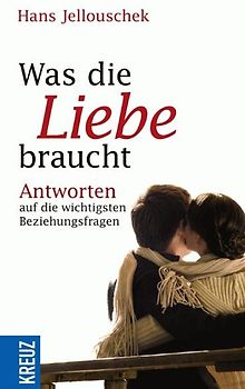 Was die Liebe braucht
