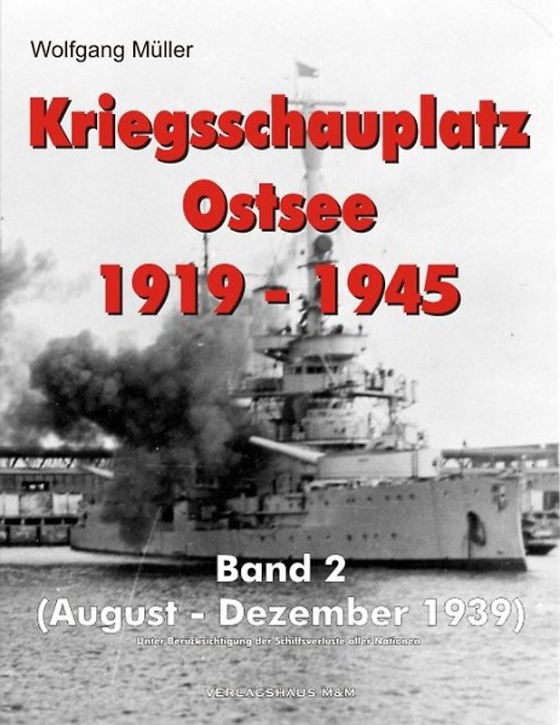 Kriegsschauplatz Ostsee 1919-1945