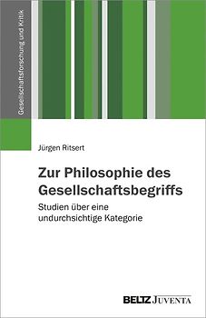 Zur Philosophie des Gesellschaftsbegriffs