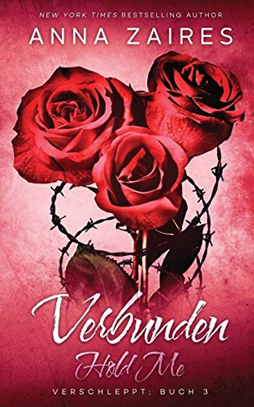 Hold Me - Verbunden (Verschleppt, Band 3)