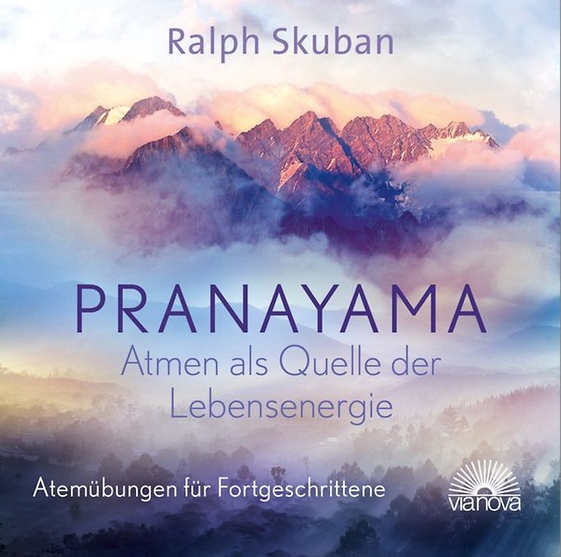 Pranayama – Atem als Quelle der Lebensenergie