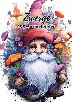 Zwerge - 100 Ausmalbilder