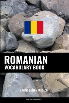 Romanian Vocabulary Book: A Topic Based Approach