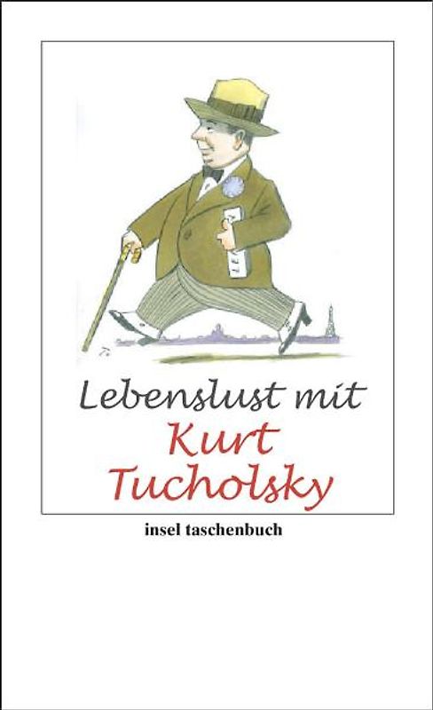 Lebenslust mit Kurt Tucholsky