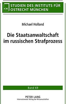 Die Staatsanwaltschaft im russischen Strafprozess