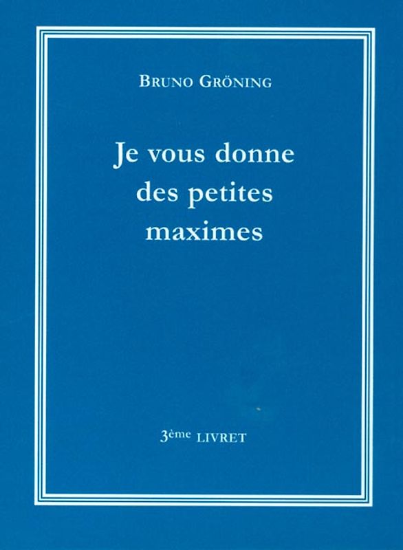 Ich gebe Ihnen eine kleine Lebensweisheit Band 3