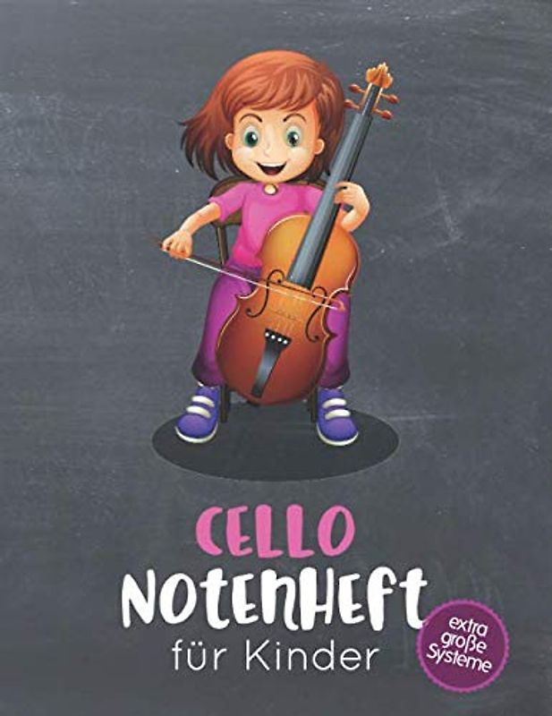 Cello Notenheft für Kinder: Blanko Notenheft mit 8 extra großen Systemen pro Seite für kleine Cellistinnen & Cellisten, 100 Seiten A4, für den Musikunterricht, Instrumentalunterricht, Musiktheorie