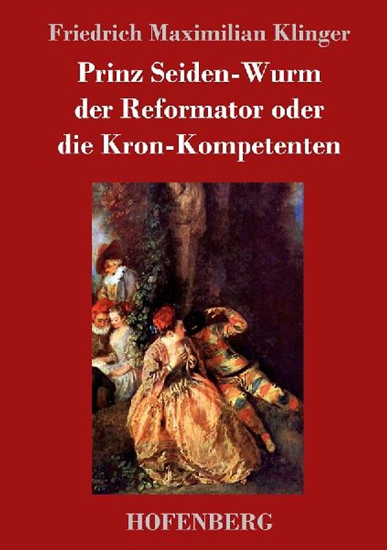 Prinz Seiden-Wurm der Reformator oder die Kron-Kompetenten