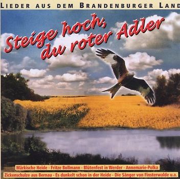 Lieder aus dem Brandenburger Land - Steig Hoch,du Roter Adler