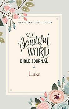 NIV, Beautiful Word Bible Journal, Luke, Paperback, Comfort Print | Softcover