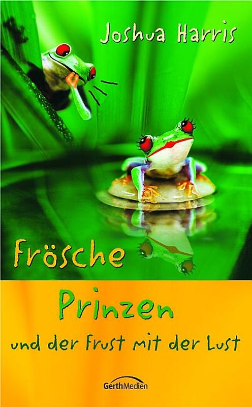 Frösche, Prinzen und der Frust mit der Lust