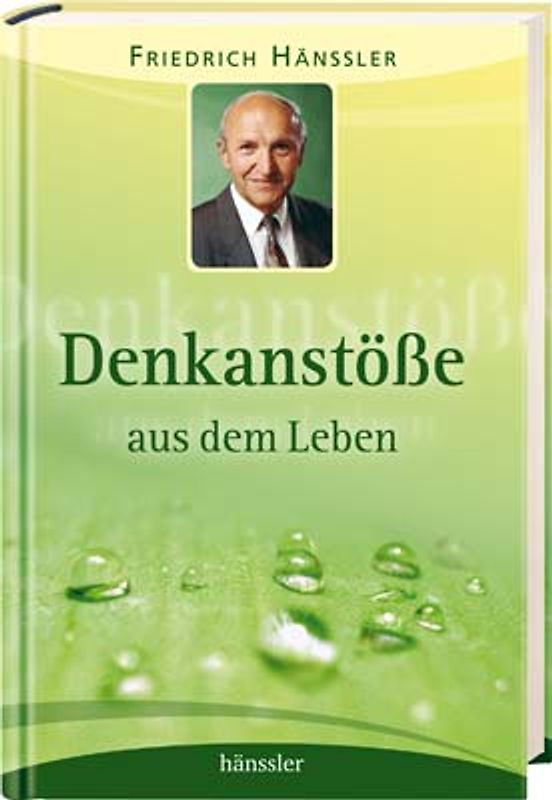 Denkanstösse aus dem Leben