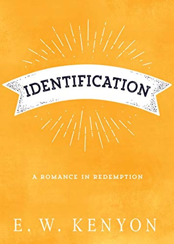 Identification: A Romance in Redemption