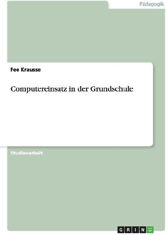 Computereinsatz in der Grundschule