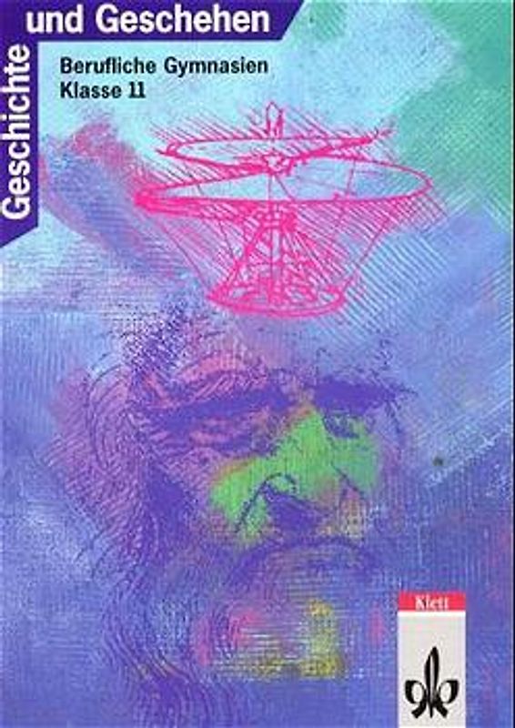 Geschichte und Geschehen. Ausgabe für Berufliche Gymnasien (Bisherige Ausgabe) / 11. Schuljahr