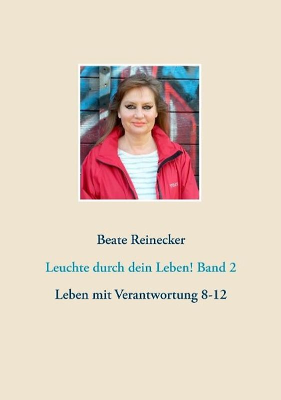 Leuchte durch dein Leben! Band 2