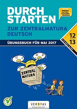 Durchstarten - Zur Zentralmatura - Neubearbeitung 2017 / Deutsch