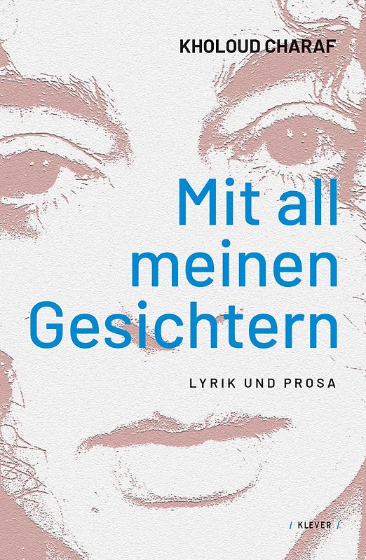 Mit all meinen Gesichtern