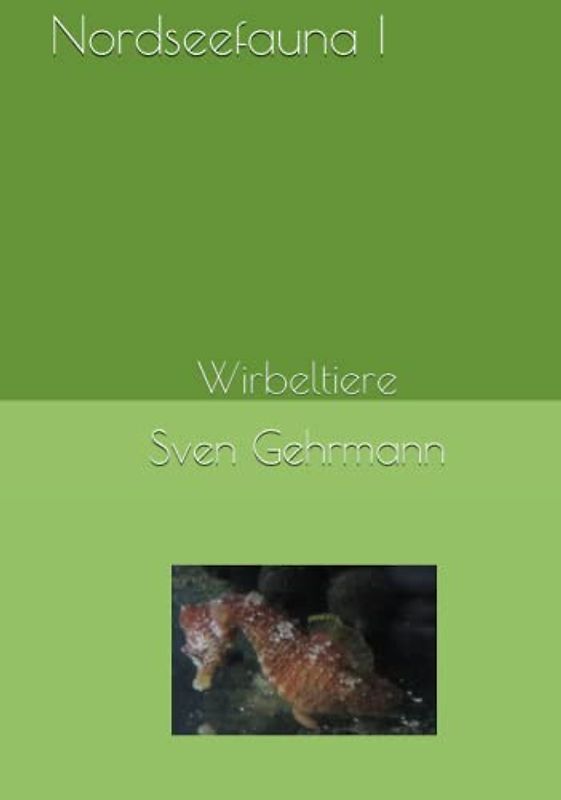 Nordseefauna I: Wirbeltiere