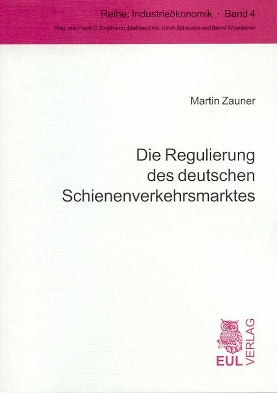 Die Regulierung des deutschen Schienenverkehrsmarktes