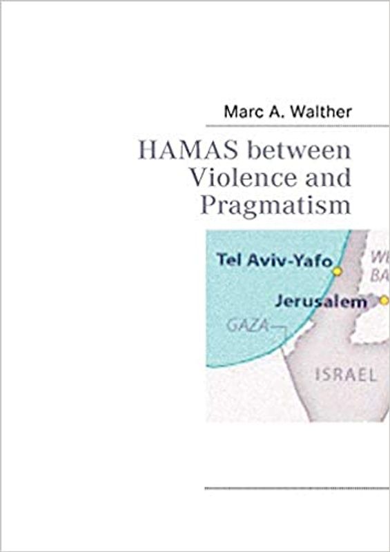 HAMAS between Violence and Pragmatism