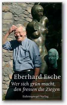 Wer sich grün macht, den fressen die Ziegen