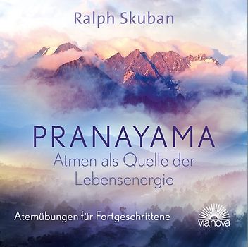 Pranayama – Atem als Quelle der Lebensenergie