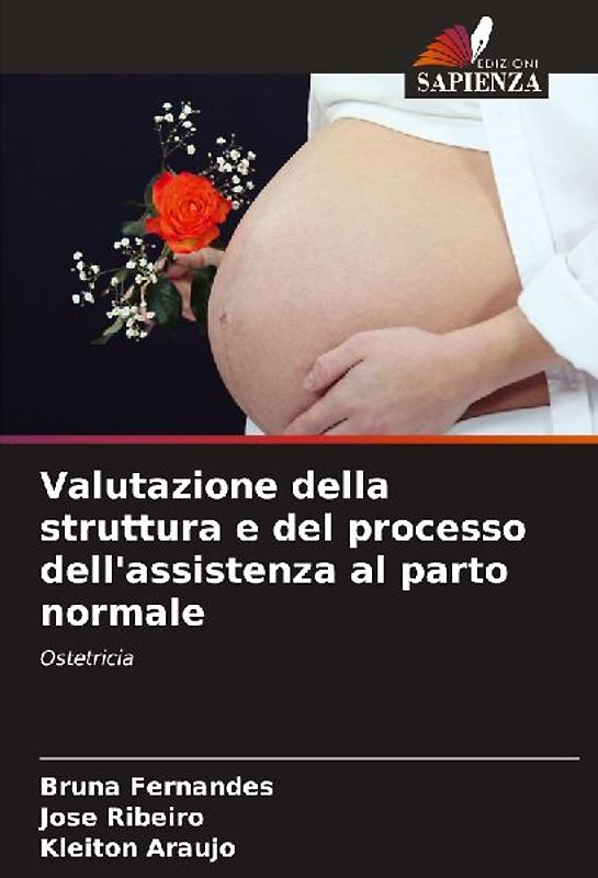 Valutazione della struttura e del processo dell'assistenza al parto normale