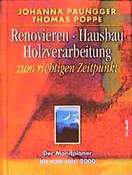 Renovieren, Hausbau, Holzverarbeitung zum richtigen Zeitpunkt