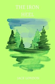 the iron heel by jack london