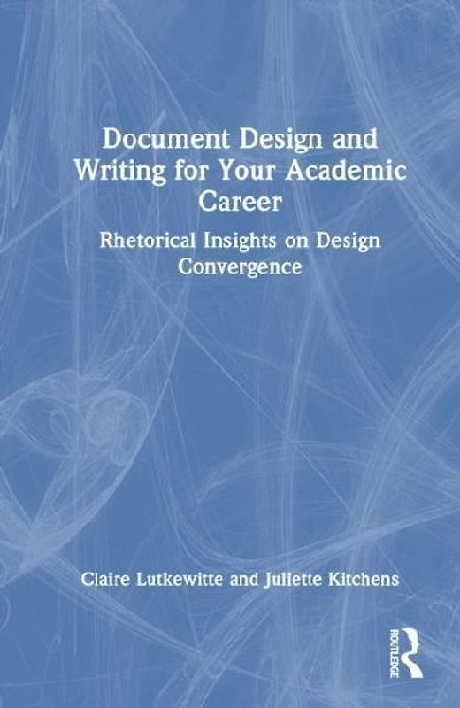 Document Design and Writing for Your Academic Career