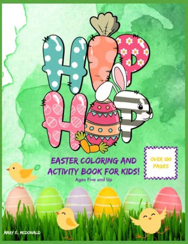 Hip Hop - Easter Coloring and Activity Book for Kids: Ages Five and Up