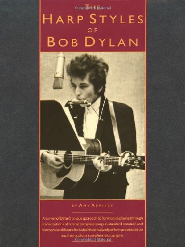 The Harp Styles of Bob Dylan (Harmonica)