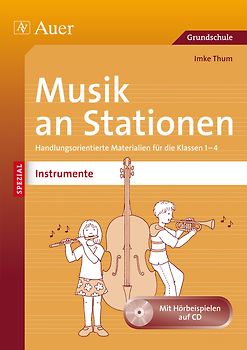 Musik an Stationen SPEZIAL: Instrumente