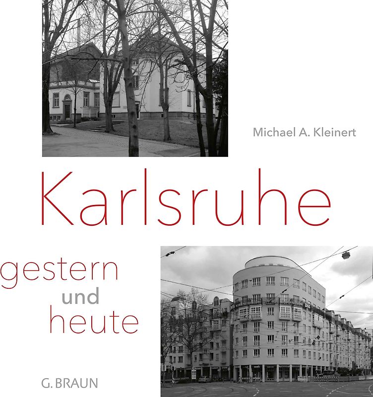 Karlsruhe - gestern und heute