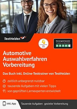 Automotive Auswahlverfahren Vorbereitung: Das Buch inkl. Online-Testtrainer von TestHelden |