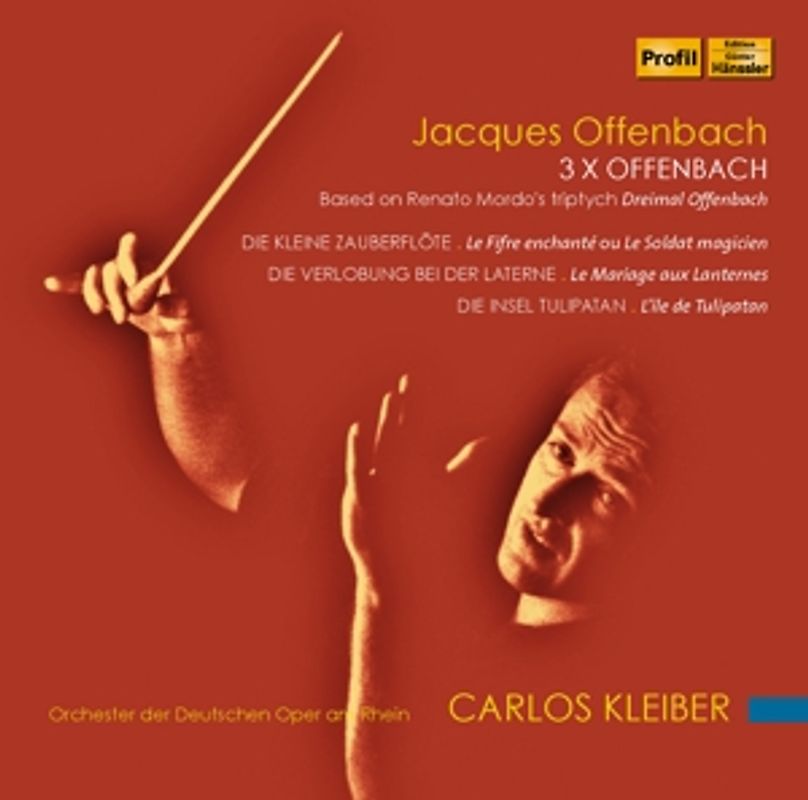 Kleiber,Carlos/Deutsche Oper am Rhein - 3 x Offenbach [2 CDs]