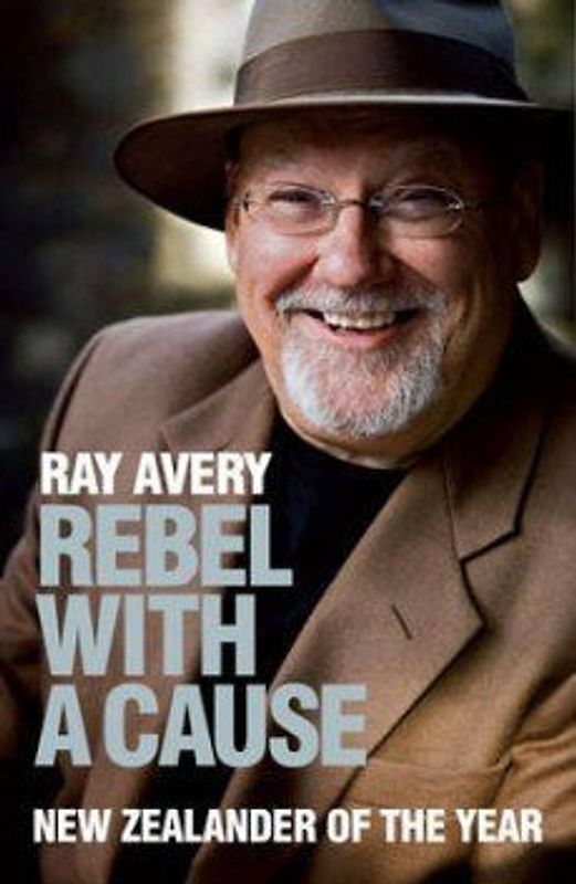 Ray Avery - Rebel with a Cause