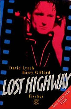 Lost Highway. Das Buch zum Film