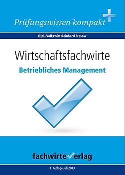 Wirtschaftsfachwirte: Betriebliches Management