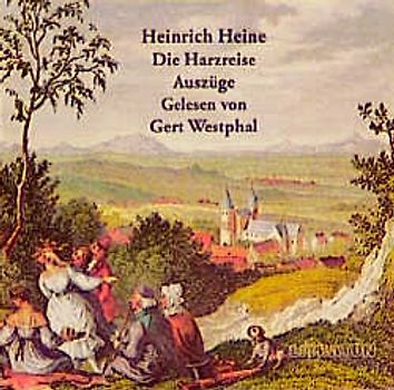 Die Harzreise. Reisebilder. Auszüge