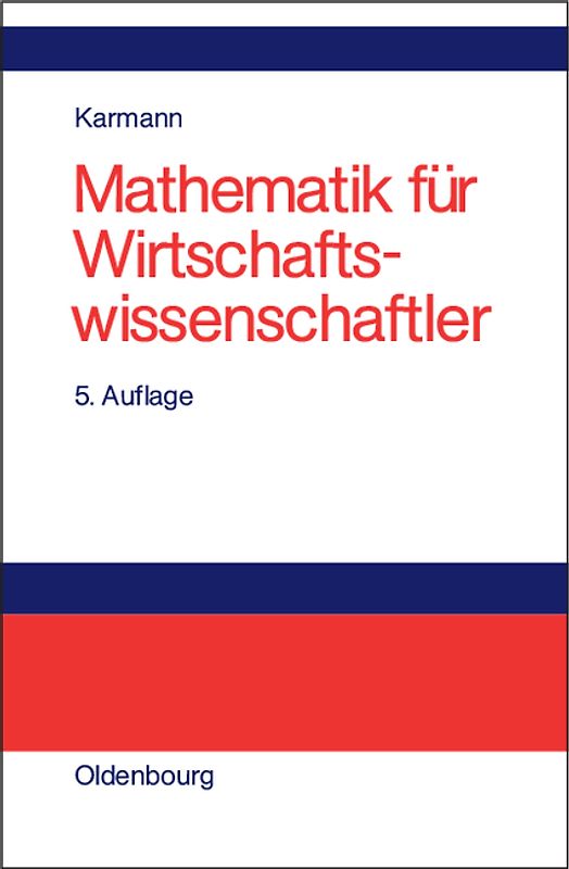 Mathematik für Wirtschaftswissenschaftler
