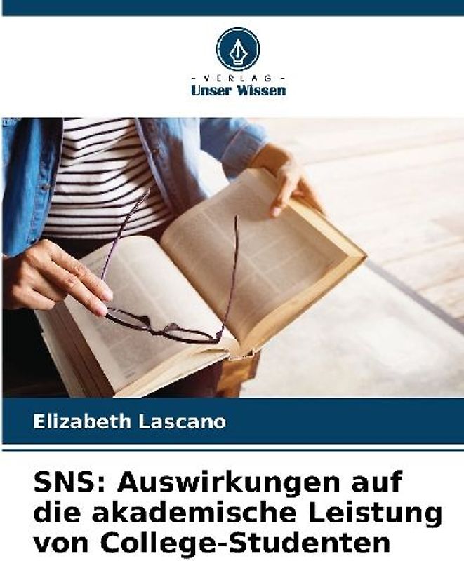 SNS: Auswirkungen auf die akademische Leistung von College-Studenten